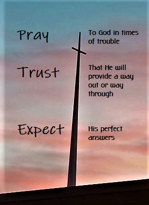 Pray – Trust – Expect